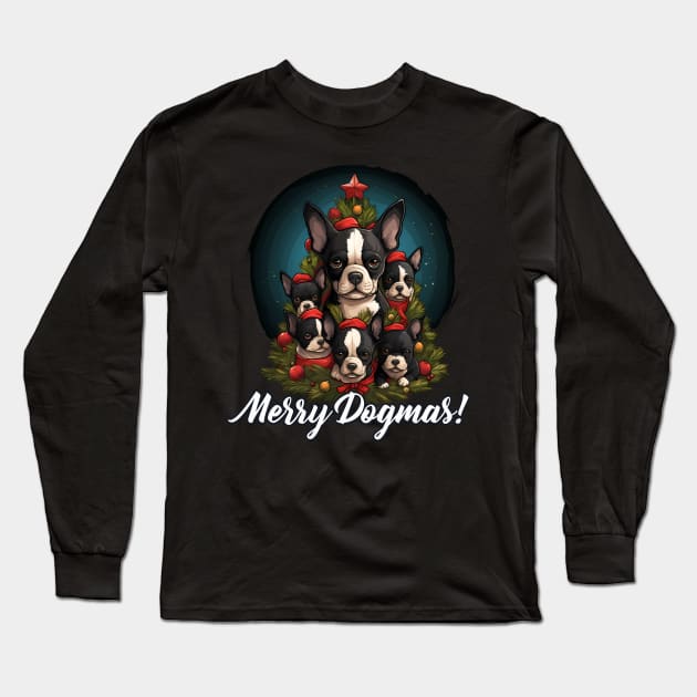 Merry Dogmas! Cute Boston Terrier Puppy, Christmas Dog Lover Long Sleeve T-Shirt by NearlyNow